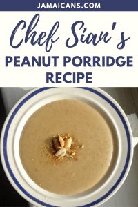 Chef Sian s Peanut Porridge Recipe