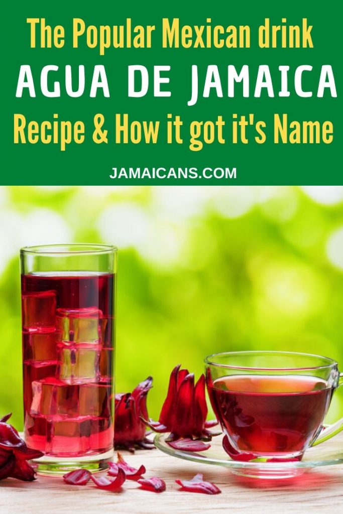 The Popular Mexican drink Agua de Jamaica Recipe and How it got it's Name